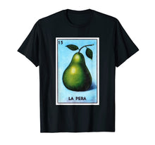 Load image into Gallery viewer, La Pera Loteria Card Themed Tee
