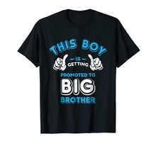 Load image into Gallery viewer, Promoted to Big Brother Shirt - New Baby Announcement Gift
