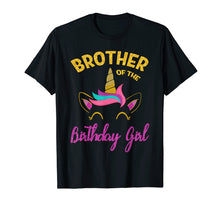 Load image into Gallery viewer, Brother of the Unicorn Birthday Girl T-Shirt Matching Shirt
