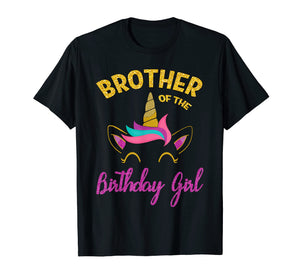 Brother of the Unicorn Birthday Girl T-Shirt Matching Shirt