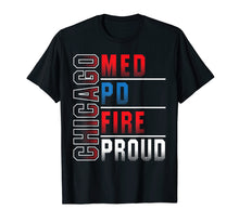 Load image into Gallery viewer, Chicago Med, Chicago PD, Chicago Fire, Chicago Proud
