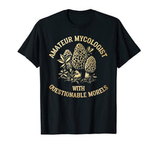 Load image into Gallery viewer, Amateur Mycologist With Questionable Morels - Mushroom Shirt
