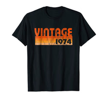 Load image into Gallery viewer, Retro Vintage 1974 T-Shirt 44 yrs old Bday 44th Birthday Tee
