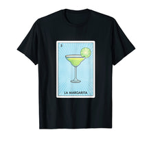 Load image into Gallery viewer, Margarita Mexican Bingo Loteria Card Cinco Drinking T Shirt
