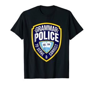 English Grammar Police Funny Sarcasm Quotes Literary T-shirt
