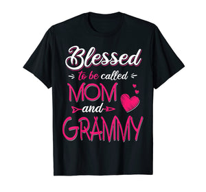 Blessed To Be Called Mom And Grammy T Shirt Grammy T Shirt