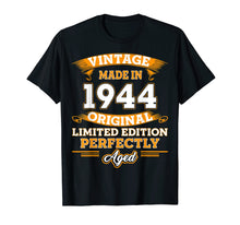 Load image into Gallery viewer, Vintage Perfectly Aged 1944 75th Years Old 75 Birthday Shirt
