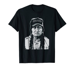 Make America Native Again T-Shirt