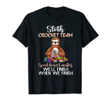 Load image into Gallery viewer, Sloth Crochet Team Speed Doesn't Matter Funny T-Shirt
