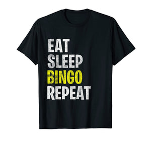 Eat Sleep Bingo Repeat T-Shirt Game Lover Lucky Lottery Play