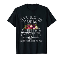Load image into Gallery viewer, Camping T-shirt Let's Just Go Camping Shirt
