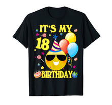 Load image into Gallery viewer, 18th Emoji It's My Birthday Shirt 18 Years Old Gifts A2
