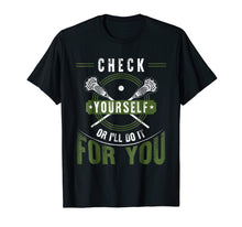 Load image into Gallery viewer, Check Yourself Lacrosse funny Sport tshirt
