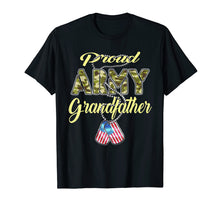 Load image into Gallery viewer, Proud Army Grandfather Shirt - Military Grandpa Shirts Gift
