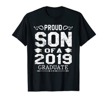Load image into Gallery viewer, Graduation Son Tshirt Proud Son Of A 2019 Graduate
