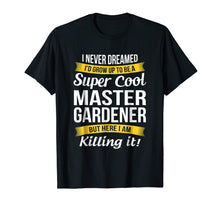 Load image into Gallery viewer, Super Cool Master Gardener T-Shirt Funny Gift
