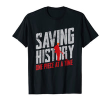 Load image into Gallery viewer, Metal Detector Saving History Shirt
