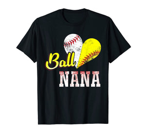 Ball Nana T- Shirt Love Playing Baseball Softball