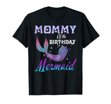 Load image into Gallery viewer, Mommy of The Birthday Mermaid Shirt Matching Party Outfits
