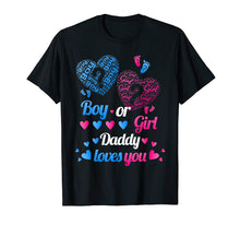 Load image into Gallery viewer, Baby Gender Reveal Party Shirt Boy Or Girl Daddy Loves You
