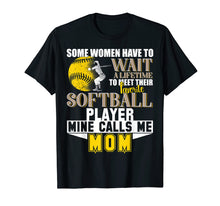 Load image into Gallery viewer, Funny My Favorite Softball Player Calls Me Mom T-Shirt
