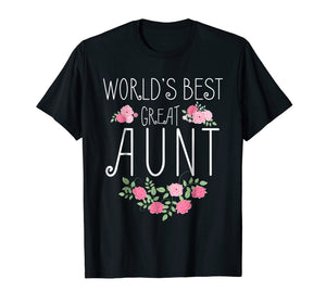 Family World's Best Great Aunt Shirt Funny Auntie Ever Gift