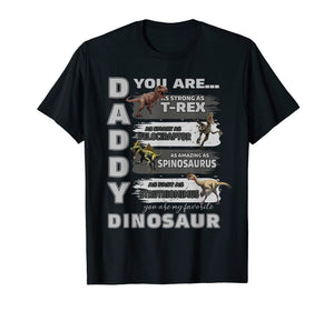Daddy You Are as Strong as T-Rex Funny Father Day T-shirt