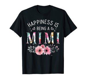 Happiness Is Being a Mimi T-Shirt For Mother's day Gifts