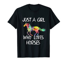 Load image into Gallery viewer, Just A Girl Who Loves Horses Shirt Cute Horse Design T-Shirt
