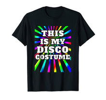 Load image into Gallery viewer, This Is My Disco Costume Disco Party Shirt 70s 80s Party
