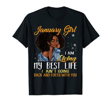 Load image into Gallery viewer, January Girl I&#39;m Living My Best Life T-Shirt
