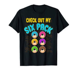 Check Out My Six Pack Donut Shirt Workout Gym Men Woman Tee