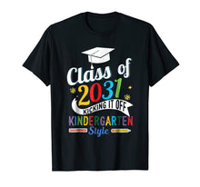 Load image into Gallery viewer, Class Of 2031 Kindergarten Shirt Back To School Gift Shirt
