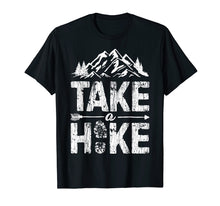 Load image into Gallery viewer, Take a Hike T shirt Outdoor Hiking Nature Hiker Vintage Gift
