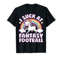 Load image into Gallery viewer, I Suck At Fantasy Football Shirt Unicorn Funny Draft Party
