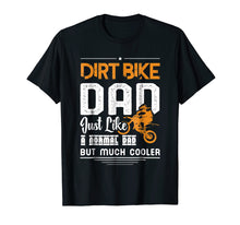 Load image into Gallery viewer, Cool Dirt Bike Dad T-Shirt Father&#39;s Day Gift
