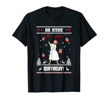 Load image into Gallery viewer, Go Jesus it&#39;s Your Birthday Ugly Christmas Sweater T-shirt
