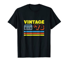 Load image into Gallery viewer, 40th Birthday T-Shirt Gift For Men &amp; Women Vintage 1978
