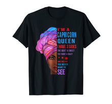 Load image into Gallery viewer, Capricorn QUEEN I HAVE 3 SIDES SHIRT, Capricorn T SHIRT
