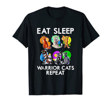 Load image into Gallery viewer, Eat Sleep Warrior Cats Repeat Funny Cat Lover T-Shirt
