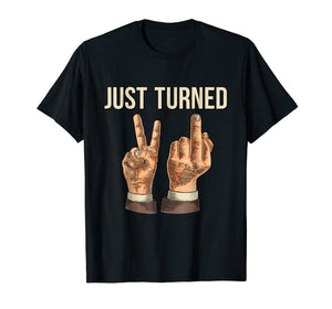 Just Turned 21 T-shirt (21 birthday gifts)