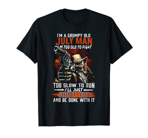 I'm A Grumpy Old July Man T-Shirt