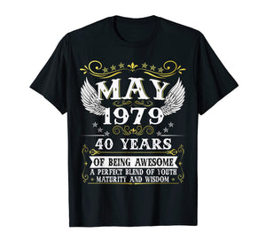 May 1979 T-Shirt 40th Birthday gift 40 Years old Tee