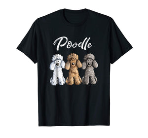 Cute Poodle T-Shirt I Caniche Puppy Dogs Gift Tee Women Girl