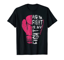 Load image into Gallery viewer, Her Fight Is My Fight Shirt Pink Boxing Glove Shirt
