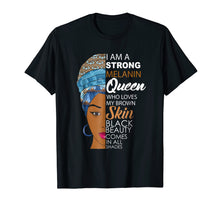 Load image into Gallery viewer, Strong Melanin Queen Afrocentric Beauty Shades T-Shirt

