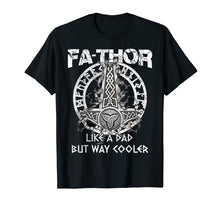 Load image into Gallery viewer, Fa-Thor Like A Dad T-shirt for Men Father Father&#39;s Day Shirt
