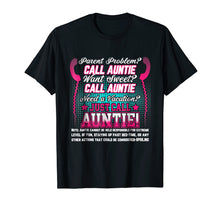 Load image into Gallery viewer, Just Call Auntie! Shirt Awesome Aunt Shirt Gift
