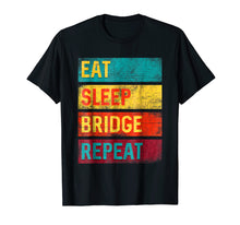 Load image into Gallery viewer, Bridge Player Card Game Gift Eat Sleep Bridge Repeat Tshirt
