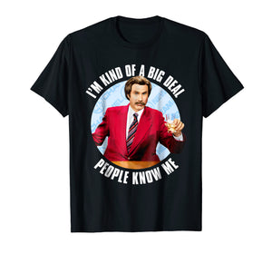Anchorman Ron Burgundy I'm Kind of a Big Deal T-Shirt